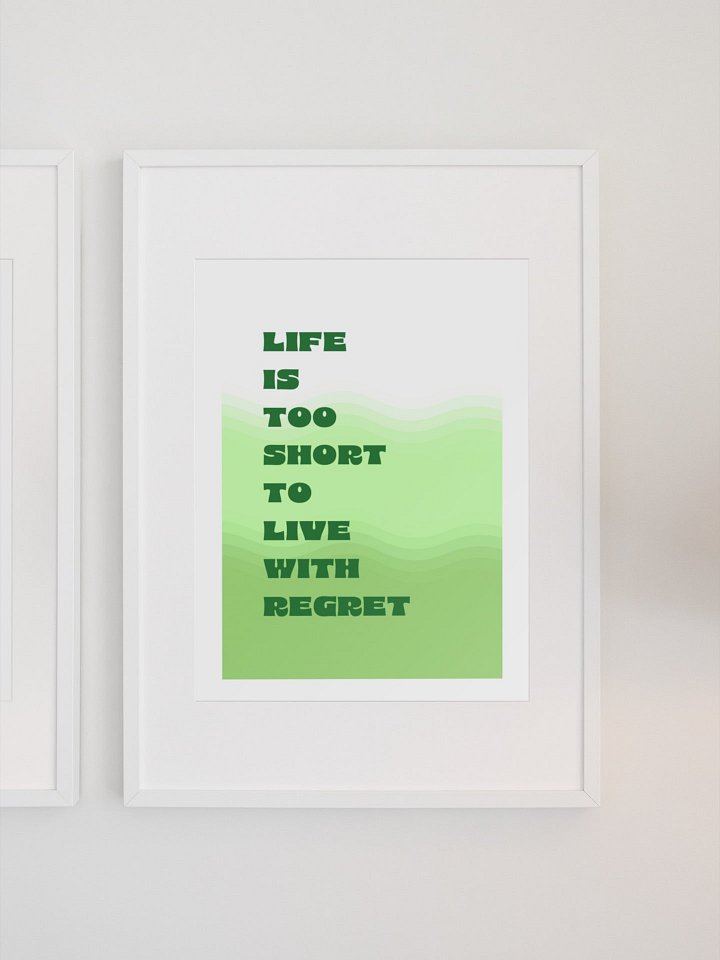 No Regrets Inspirational Quote Poster, Life Is Short Motivational Wall Art, Positive Living Home Decor, Office Inspiration, Green Art Print product image (1)