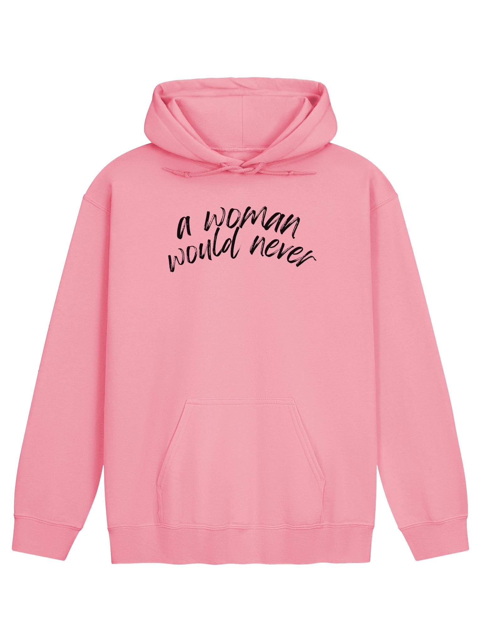 A Woman Would Never (hoodie) product image (1)