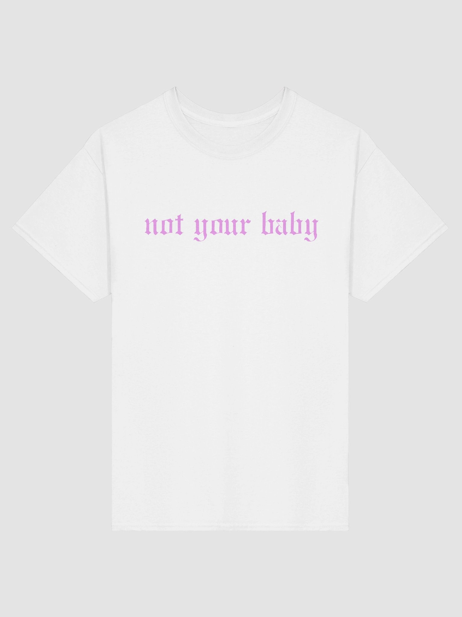 Not Your Baby - T-shirt (PINK!) product image (4)