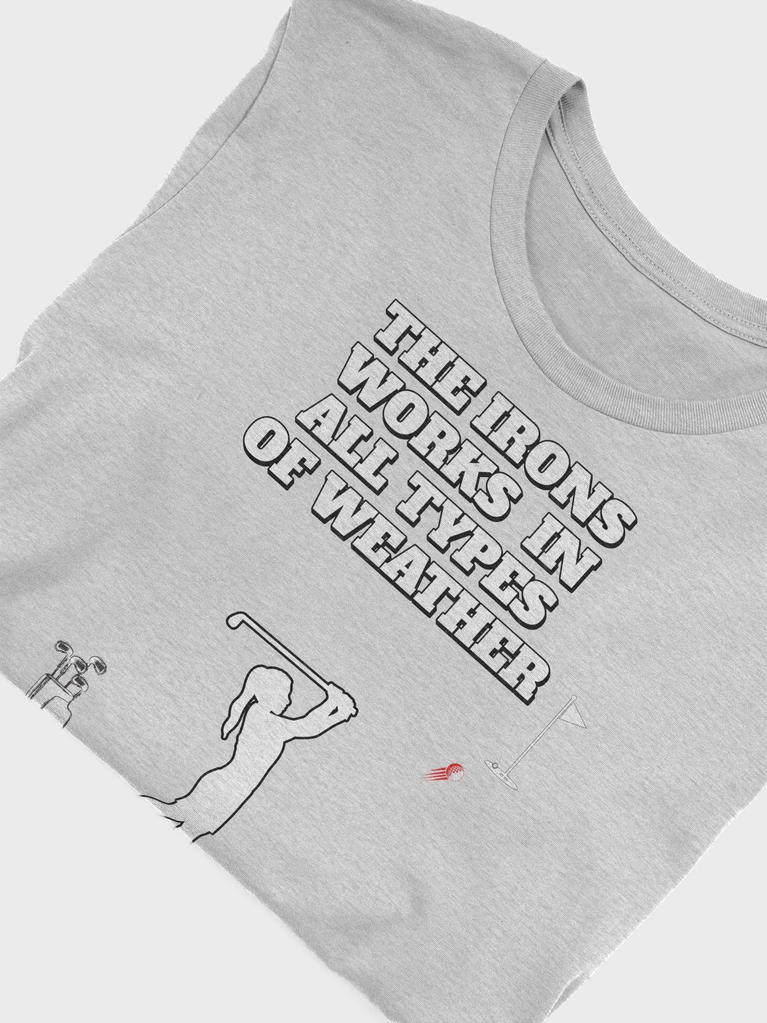 The Irons Works In All Types of Weather - Women's T-shirt product image (30)