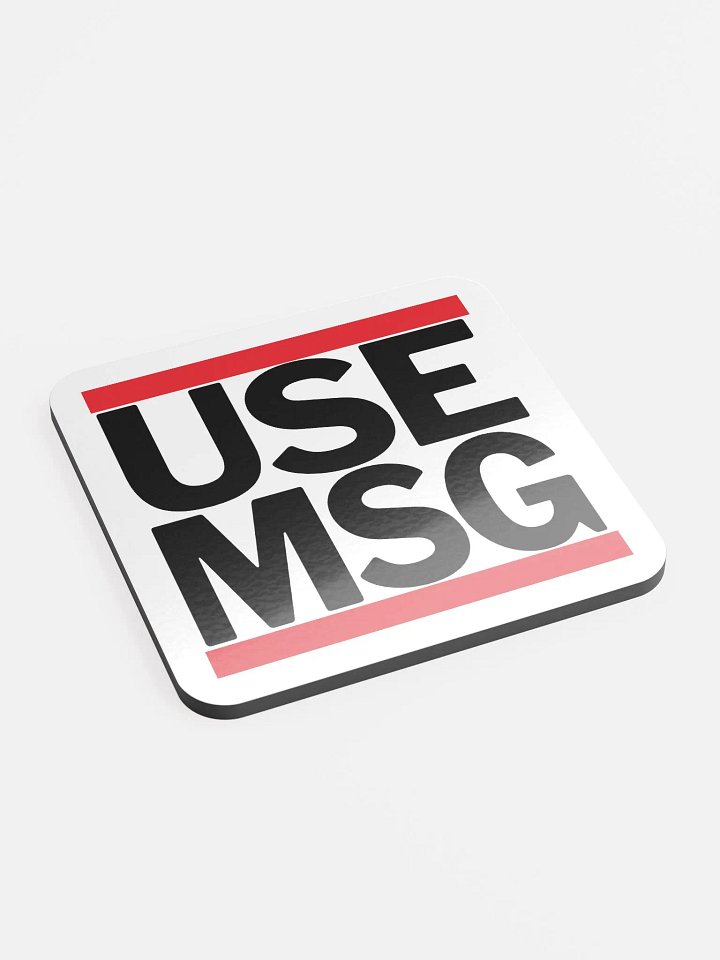 Banzai says USE MSG Coaster product image (2)