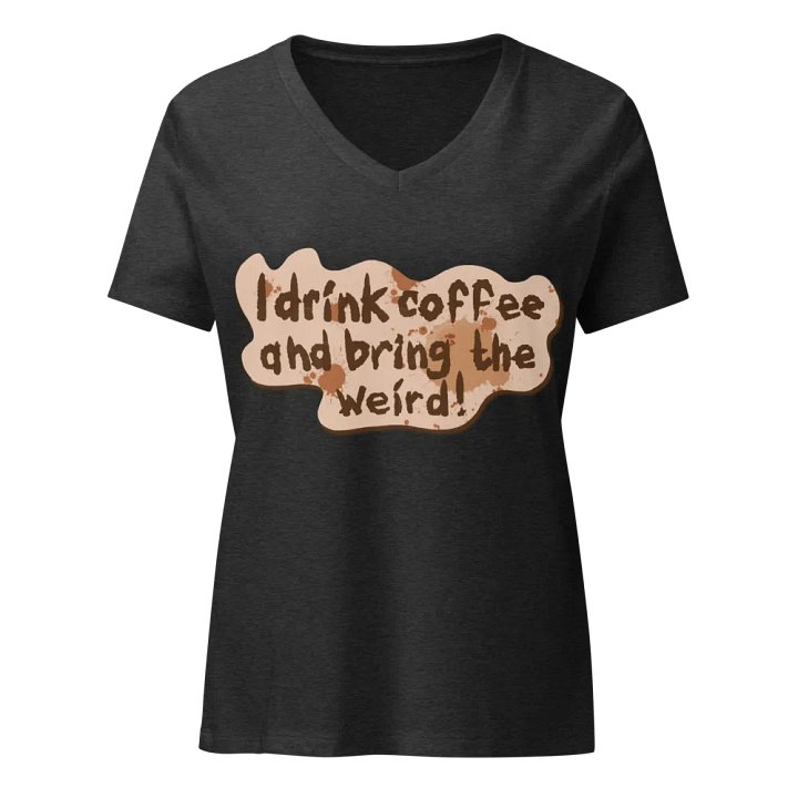 Weird Coffee Lover's V-Neck Tee product image (3)