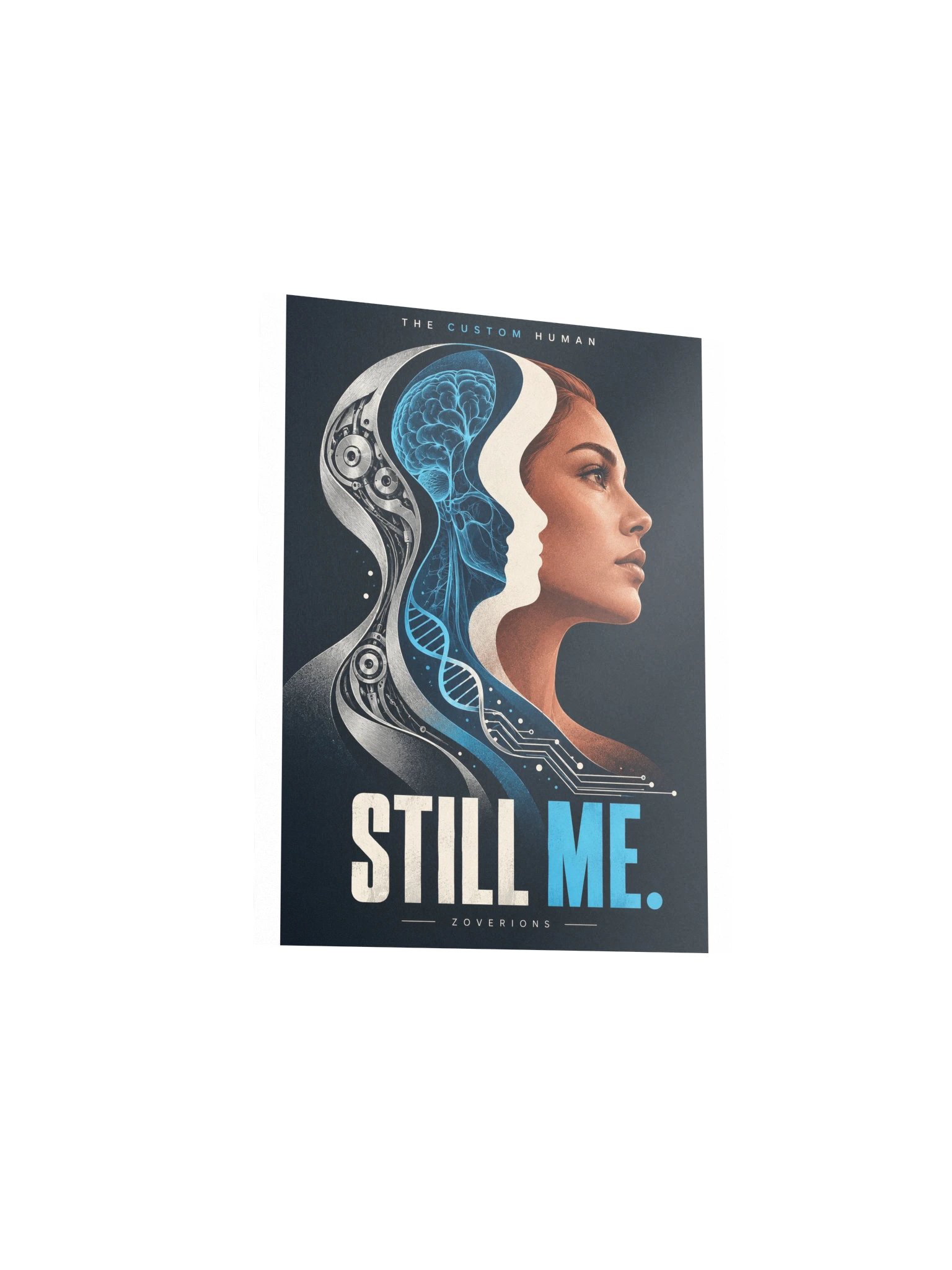 The Custom Human — Still Me Art Print product image (3)