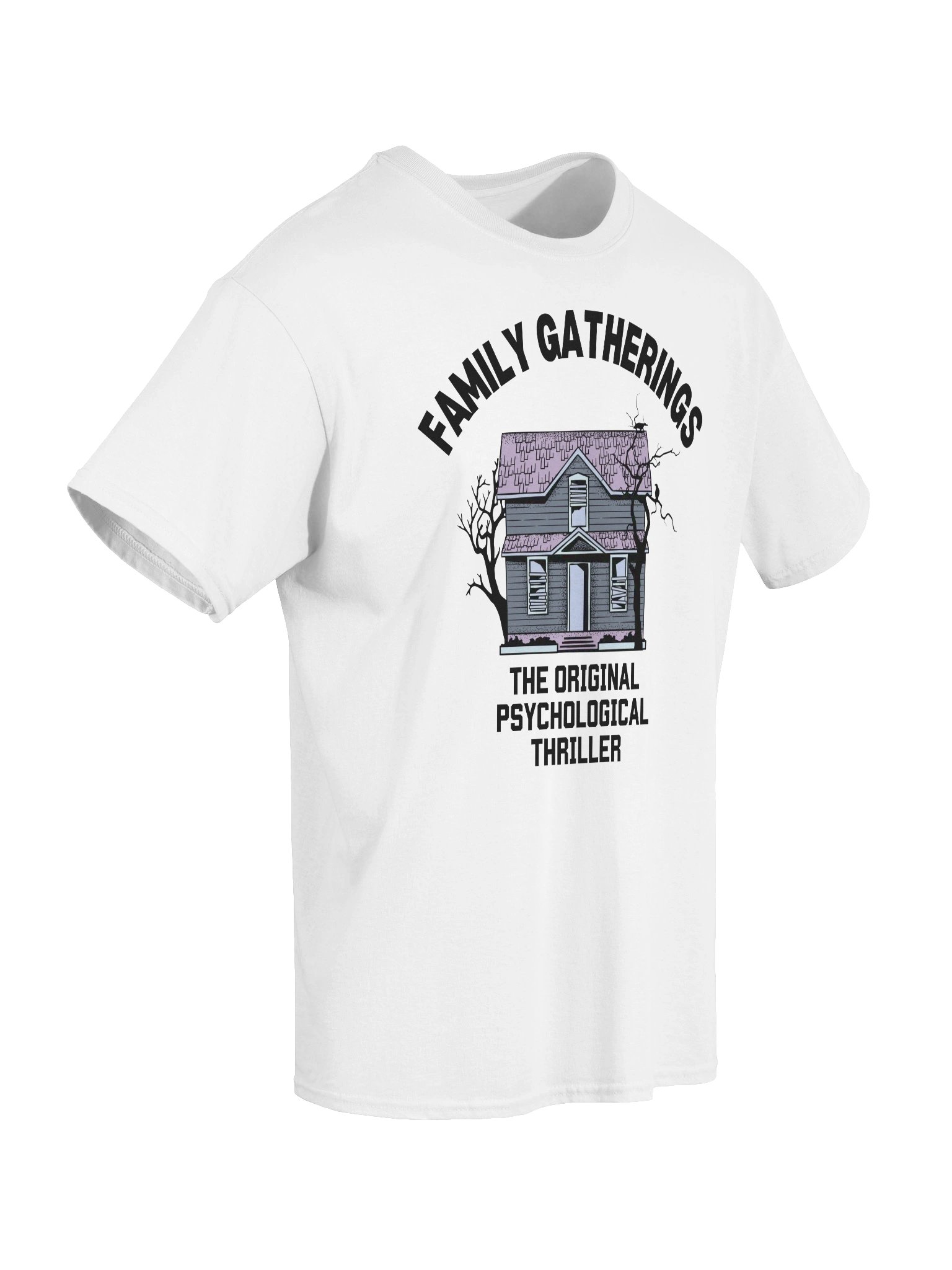 Family Gatherings The Original Psychological Thriller T-Shirt product image (44)