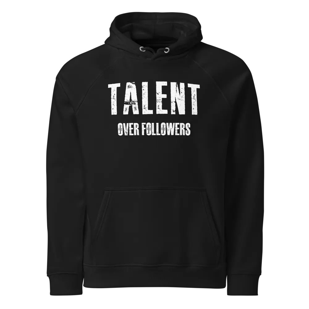 Talent over Followers Eco Hoodie product image (1)