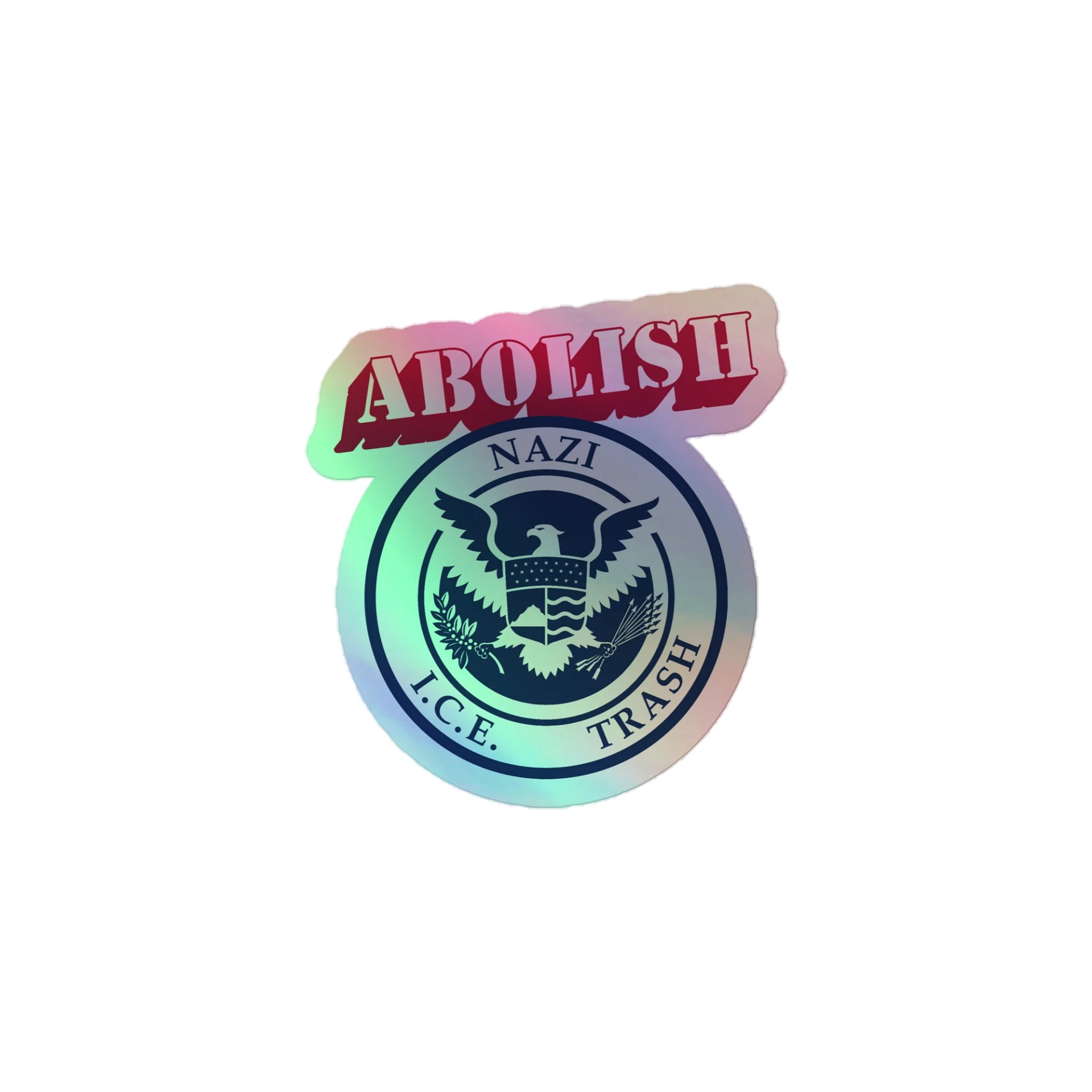 Abolish | Holographic Sticker product image (1)