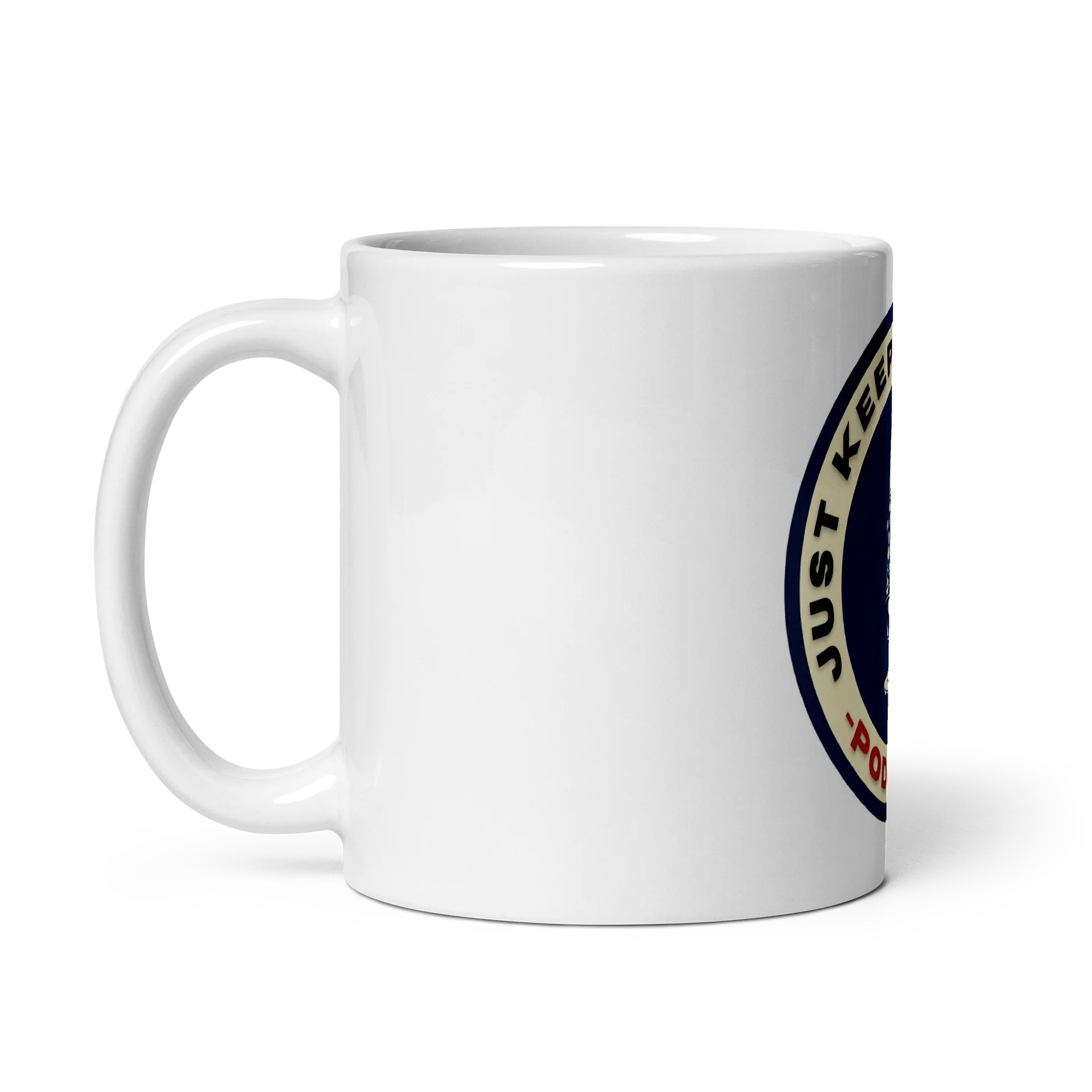 Just Keep Show’n Up Podcast Ceramic Mug product image (2)
