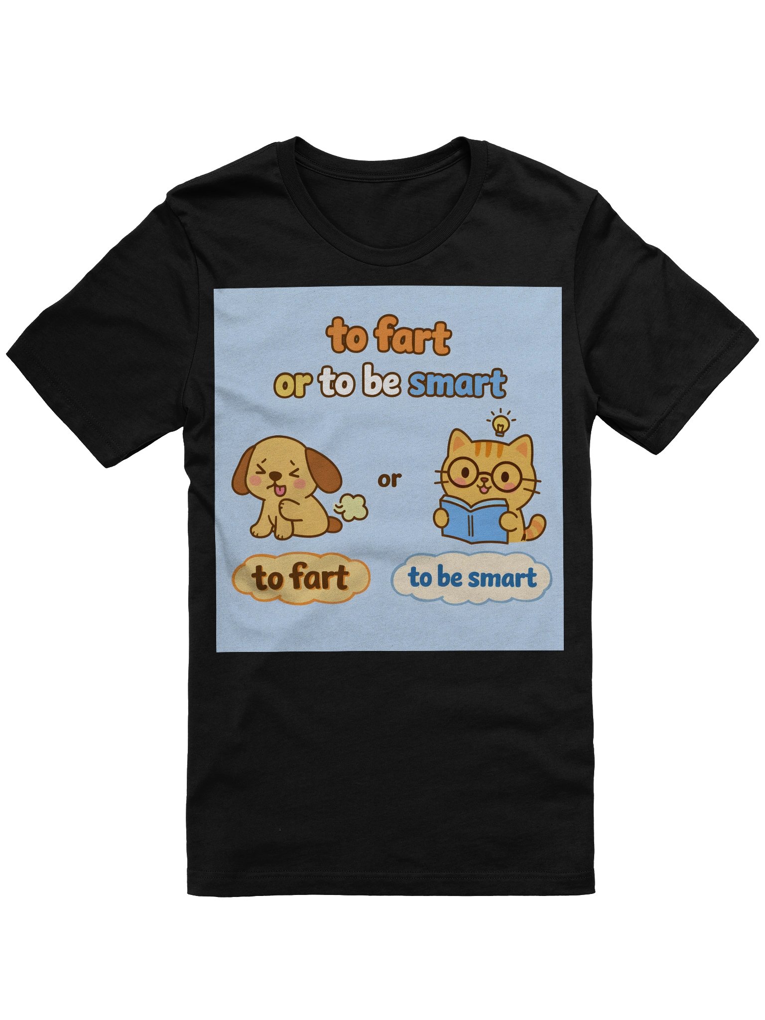 To Fart or To Be Smart – Bold Statement Shirt product image (3)