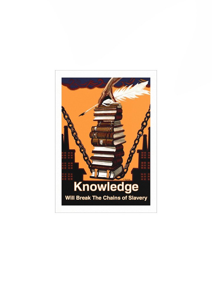 Knowledge Will Break The Chains of Slavery Poster product image (1)