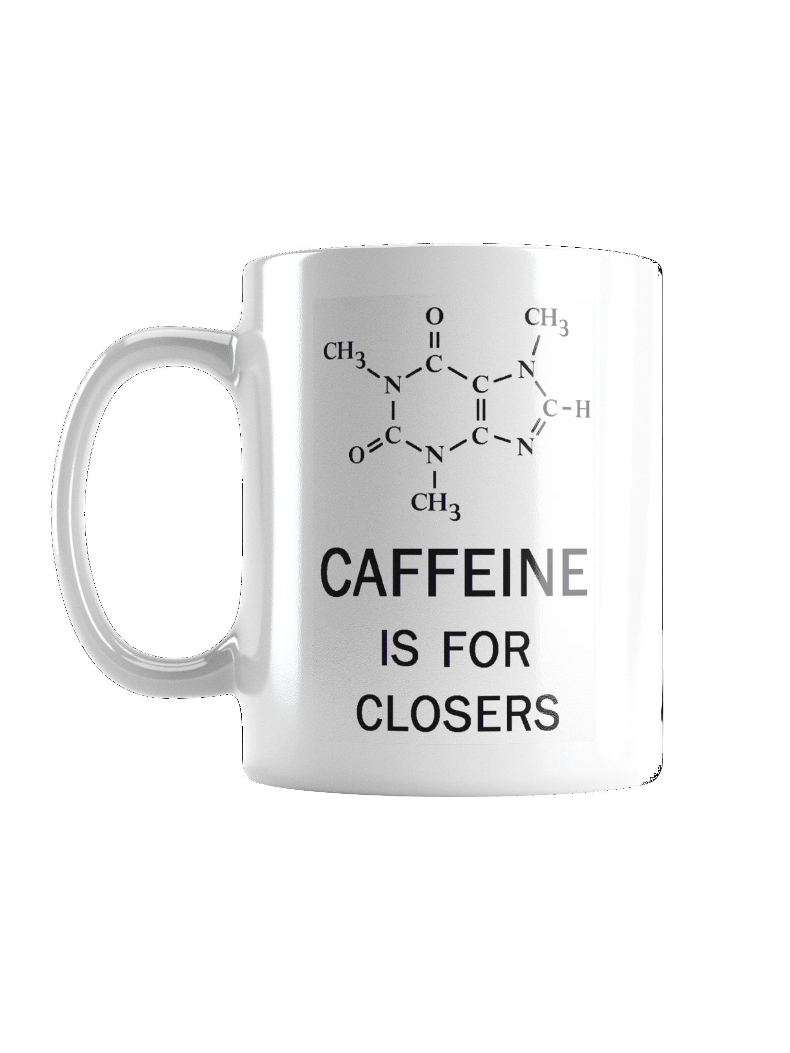 CAFFEINE IS FOR CLOSERS product image (1)