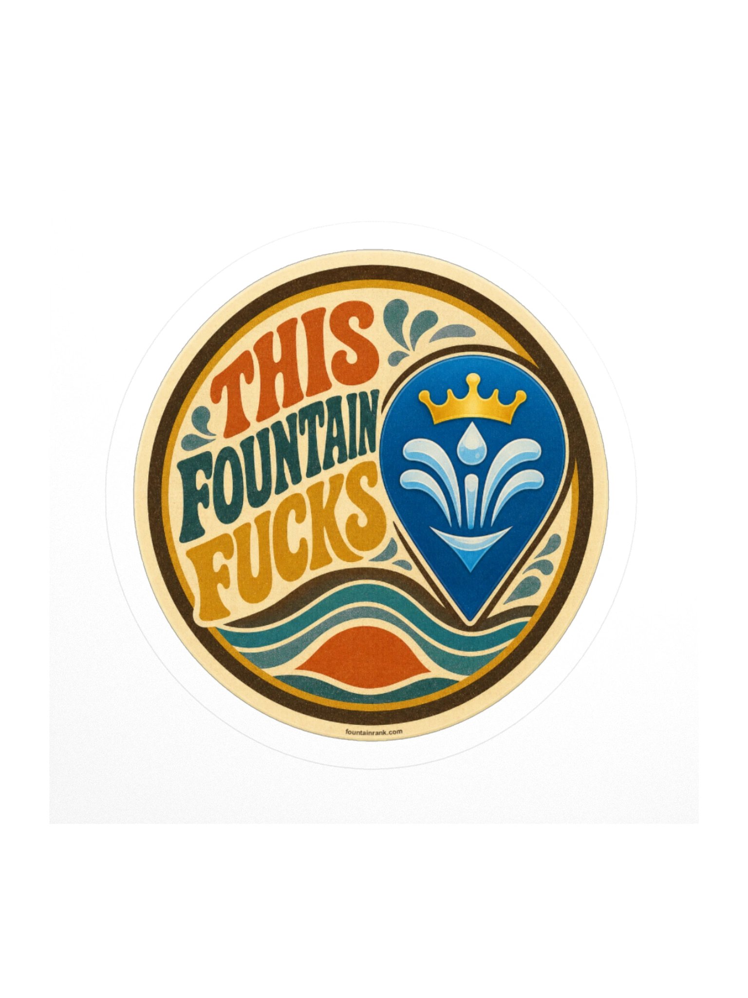 FountainRank - This Fountain Fucks Sticker product image (2)