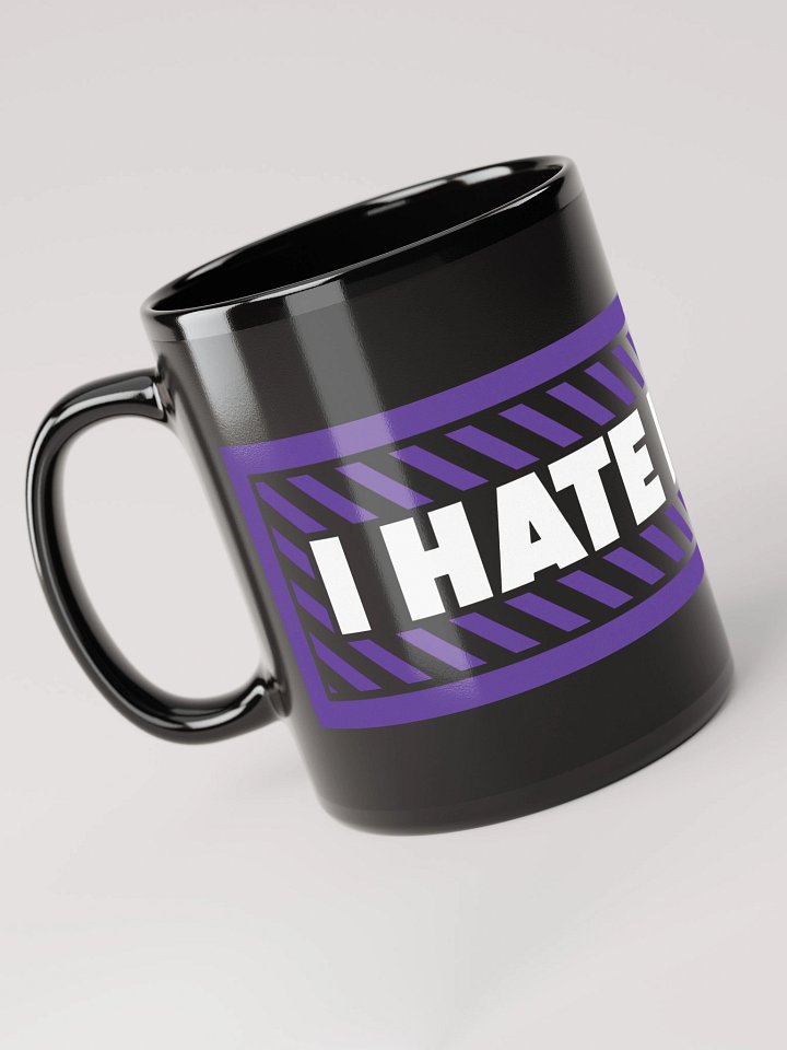 "I Hate It Here" Mug - Black product image (1)