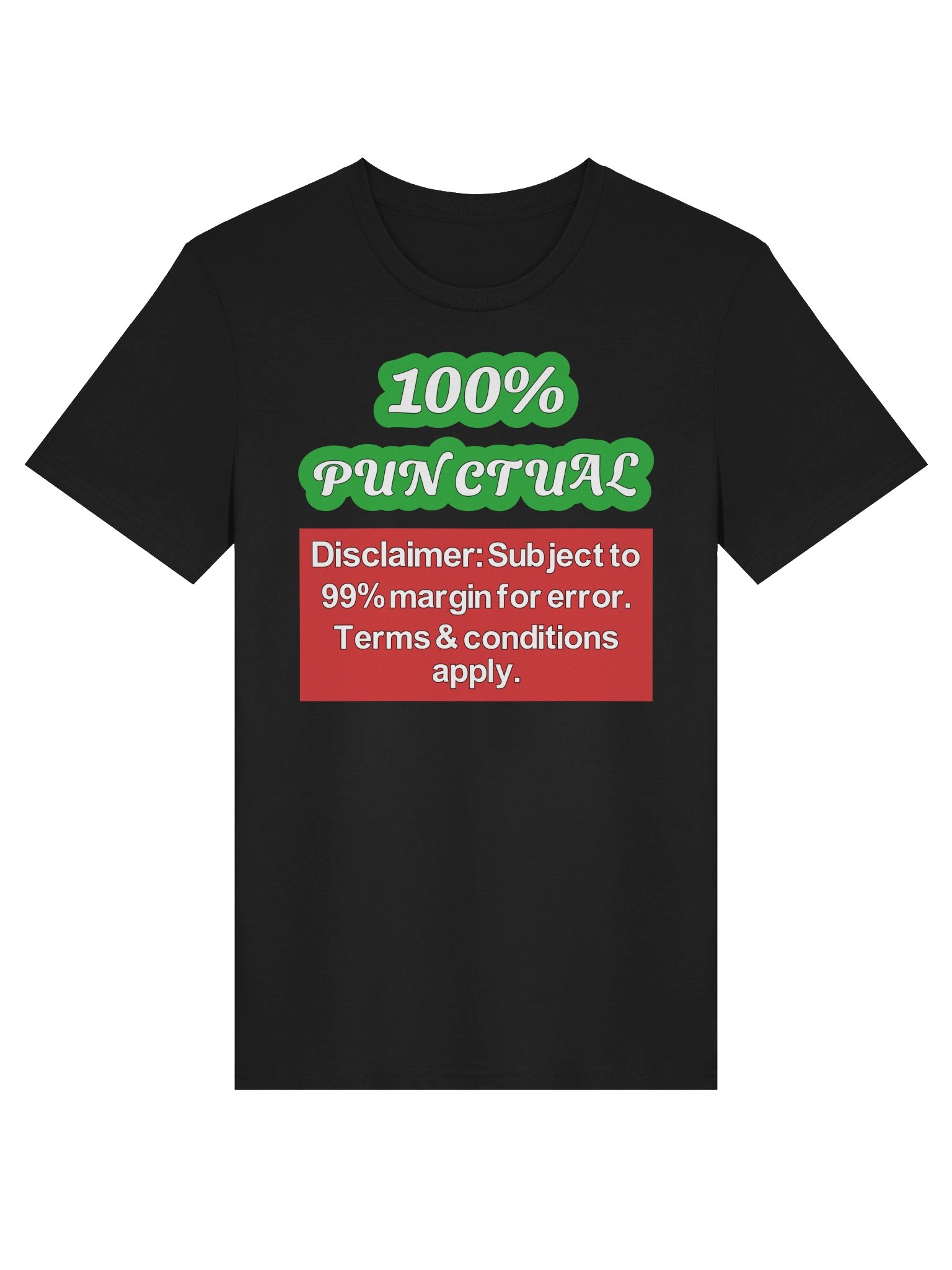 Always Punctual Witty Humour Unisex Organic Cotton Graphic T-shirt product image (4)