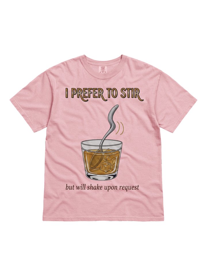 “I Prefer to Stir, But Will Shake Upon Request” – Saucy Spoon Tee product image (31)