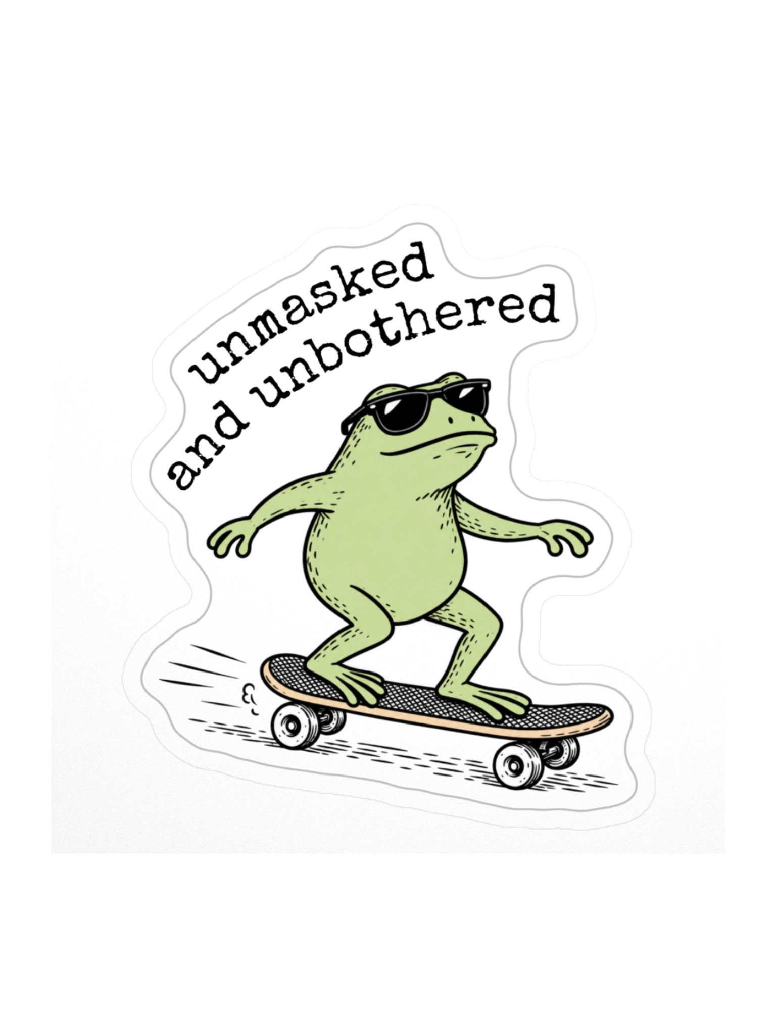 Unmasked And Unbothered - Sticker product image (1)