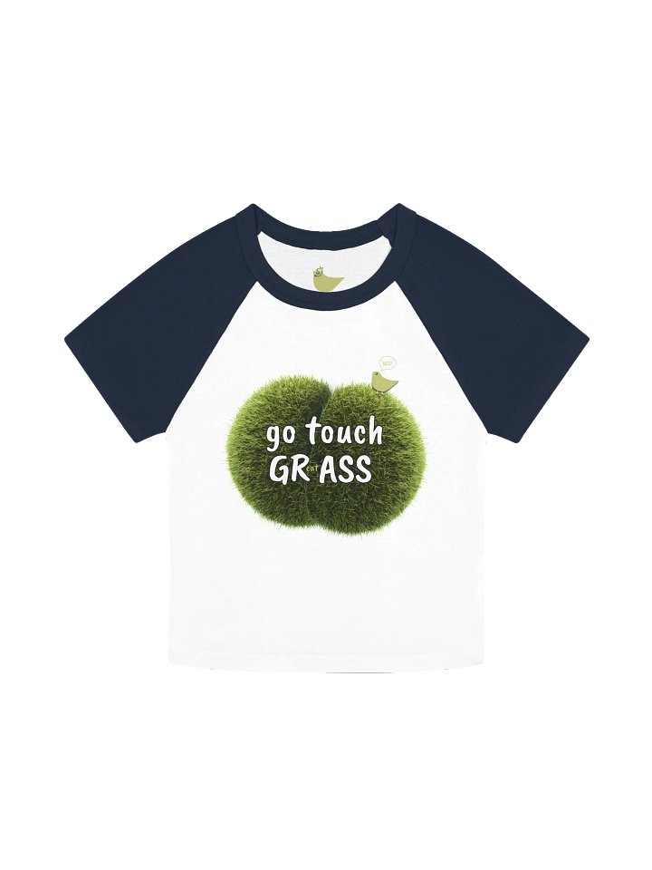 Go Touch GrAss Baby Tee product image (1)