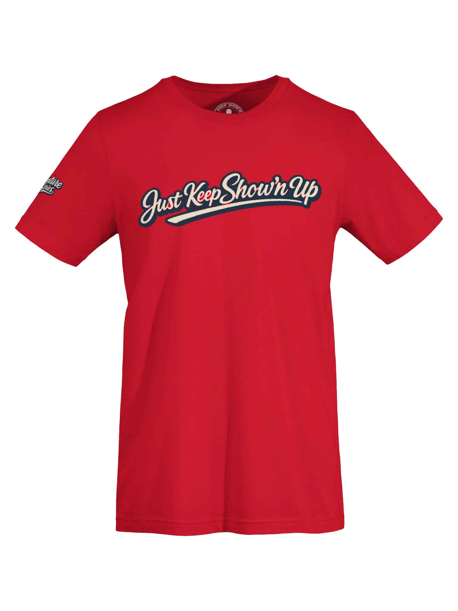 Just Keep Show'n Up Signature Series Tee "Mind Over Matter" product image (45)