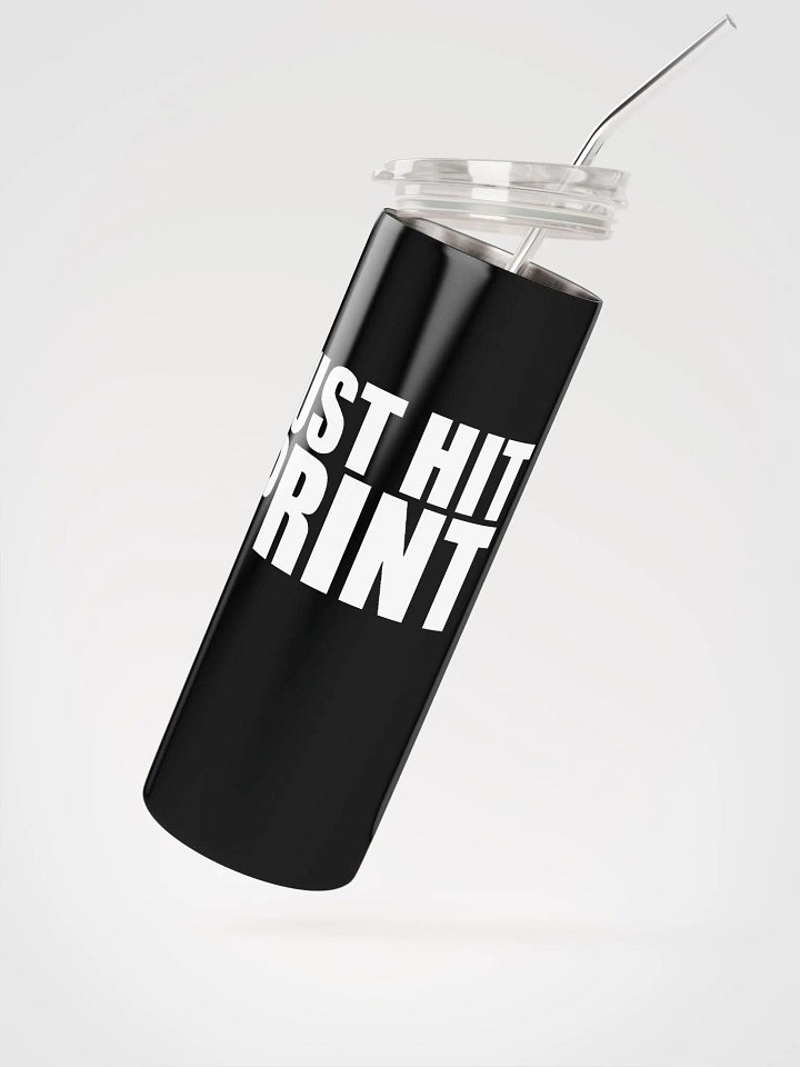 Just Hit Print Tumbler product image (2)