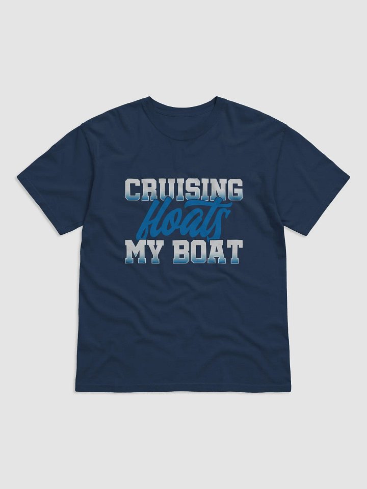 Cruising Floats My Boat T-Shirt product image (1)