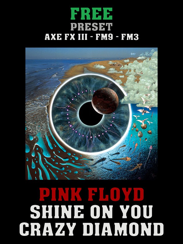 Pink Floyd - Shine On You Crazy Diamond (PULSE) | Free Preset | Axe FX III - FM9 - FM3 product image (1)