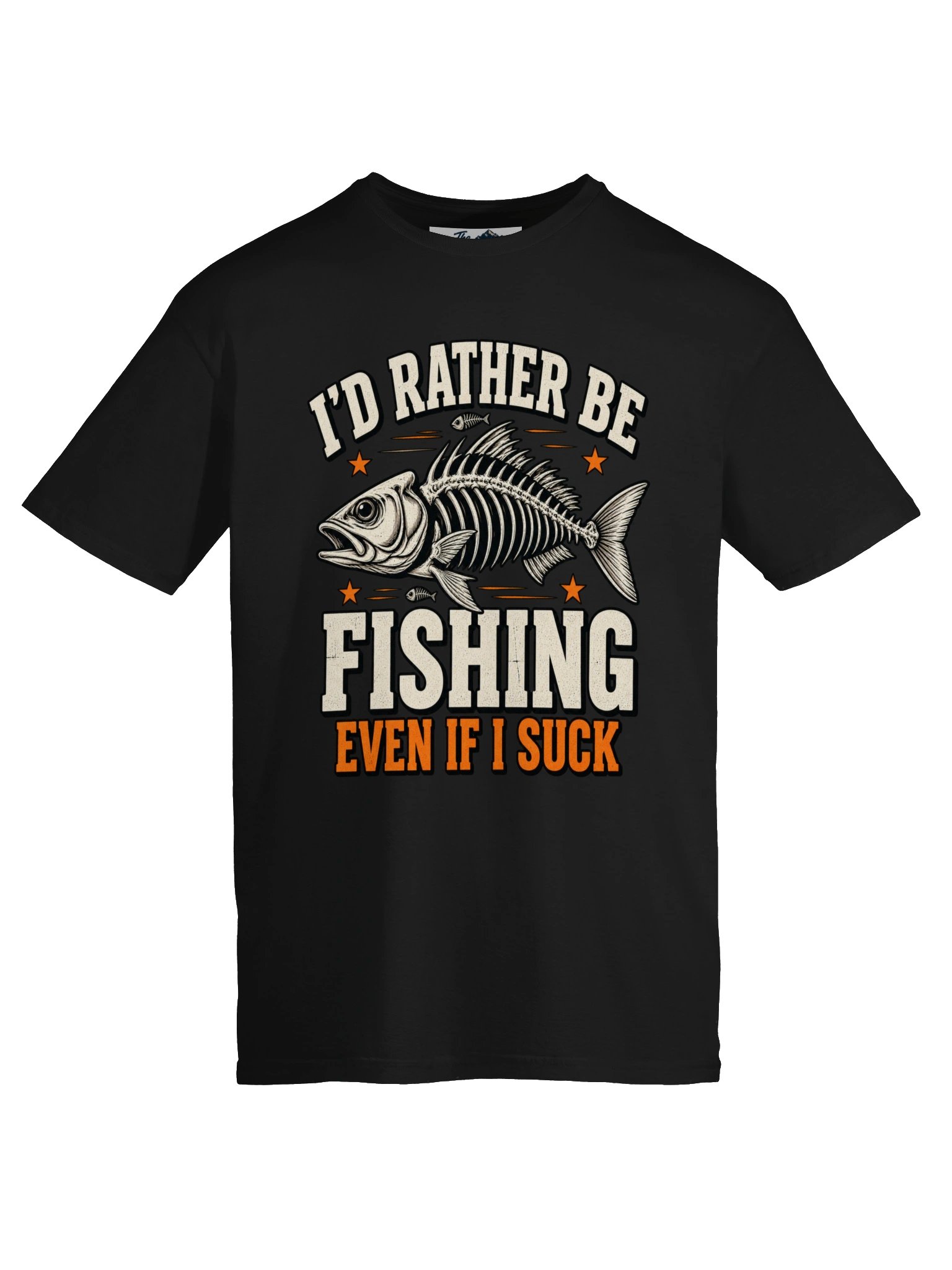 I'd Rather Be FISHING Even If I Suck T-shirt product image (5)