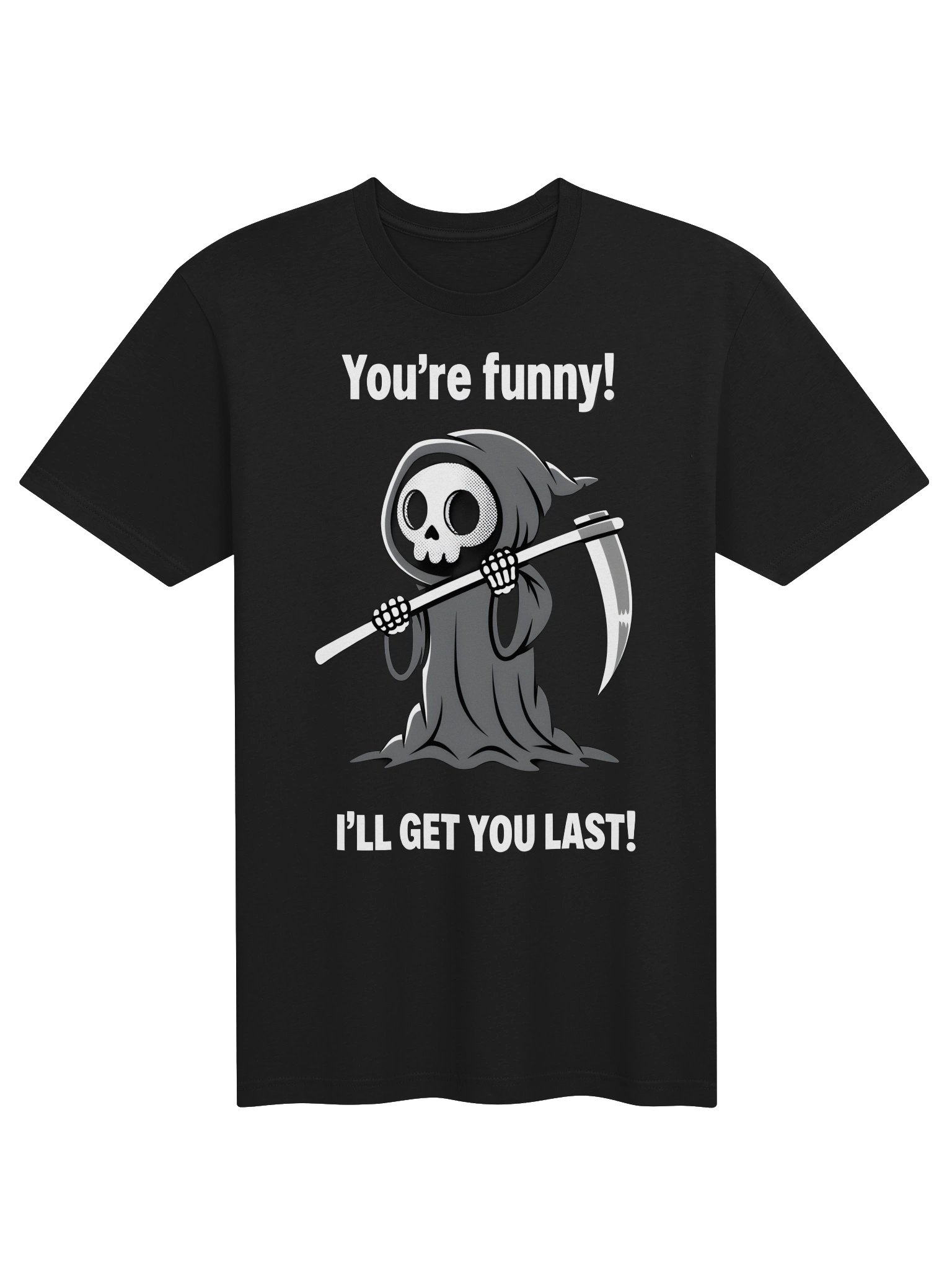 You’re Funny! Grim Reaper Tee product image (2)
