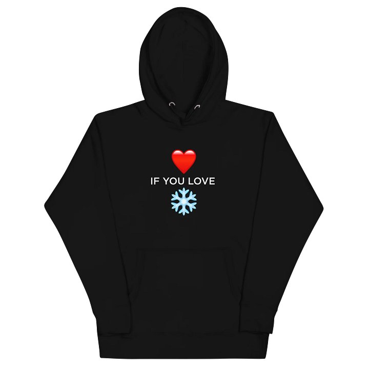 Heart if you Love Snow Unisex Hoodie product image (9)