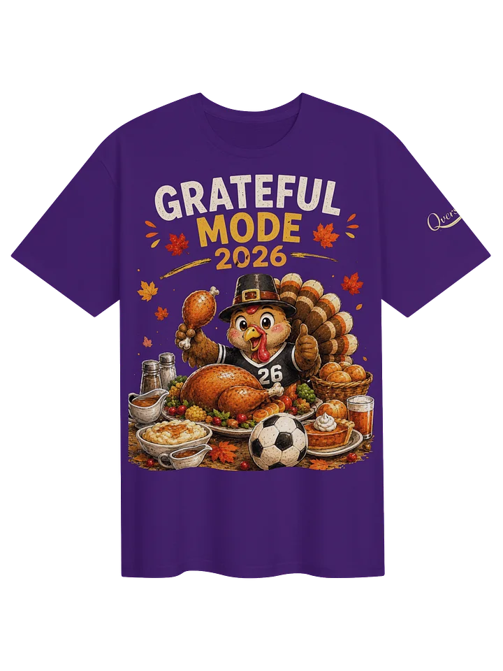 Grateful Mode 2026 T-Shirt - Unisex product image (1)
