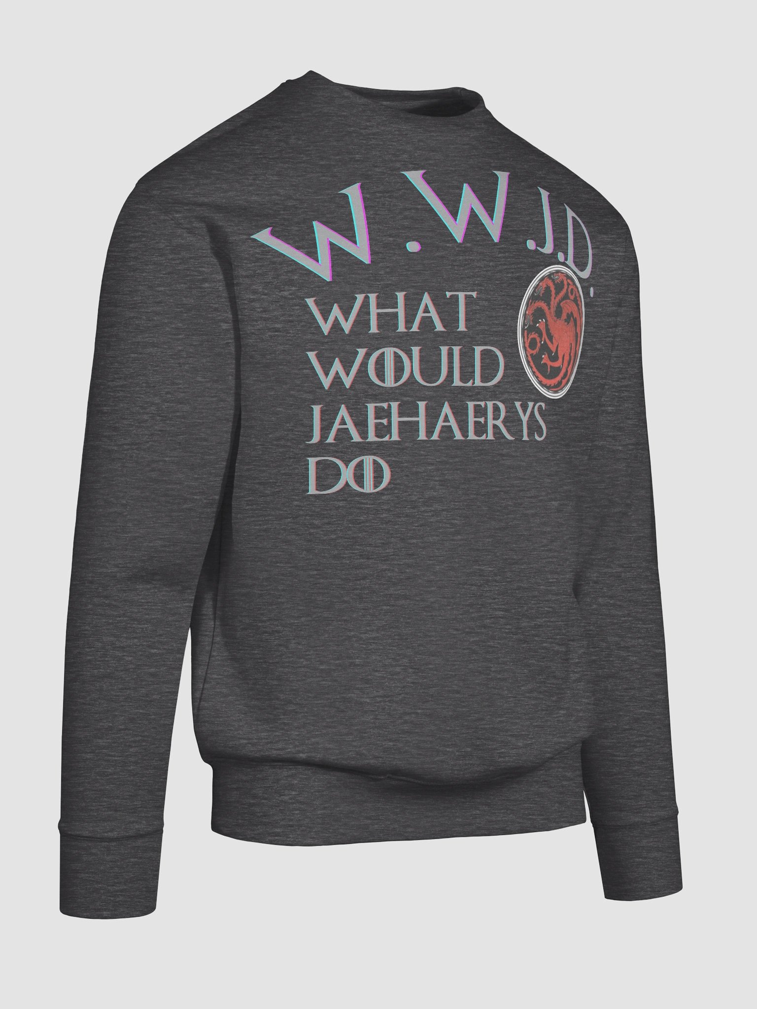 What Would Jaehaerys Do Sweatshirt product image (10)