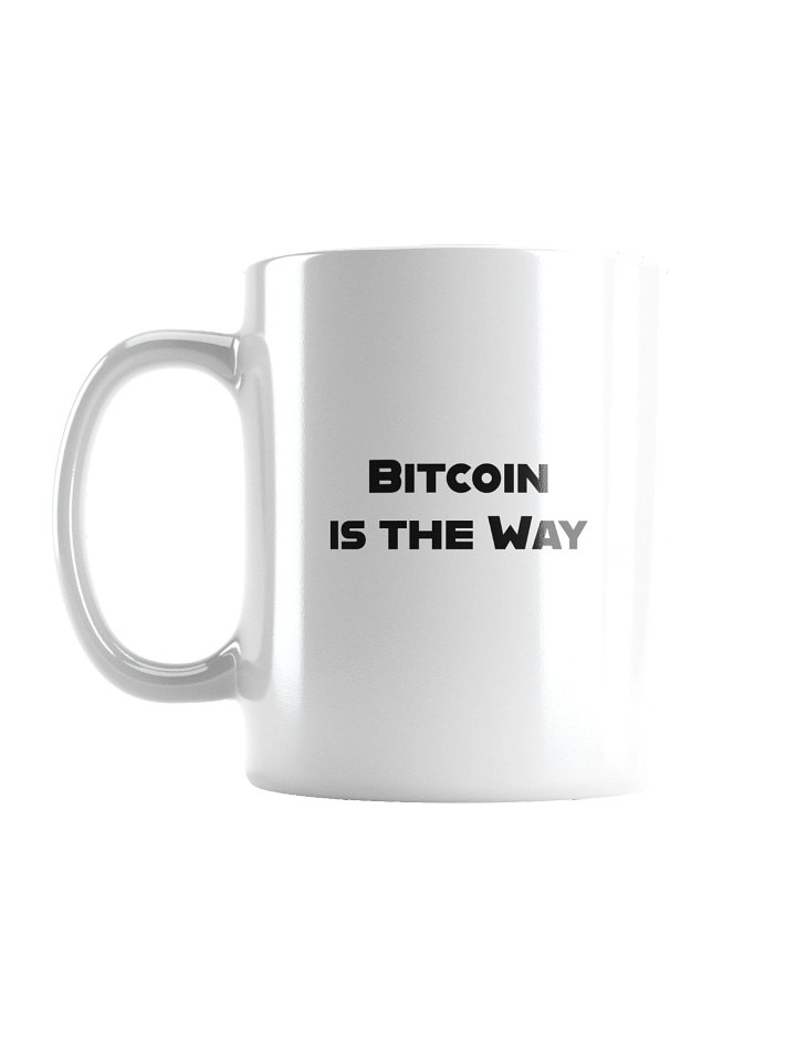 Bitcoin is the Way Coffee Mug (Various Sizes) product image (3)
