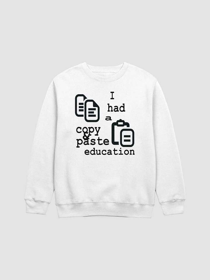 I Had A Copy & Paste Education - Black - Lane Seven Premium Crewneck Sweatshirt product image (2)