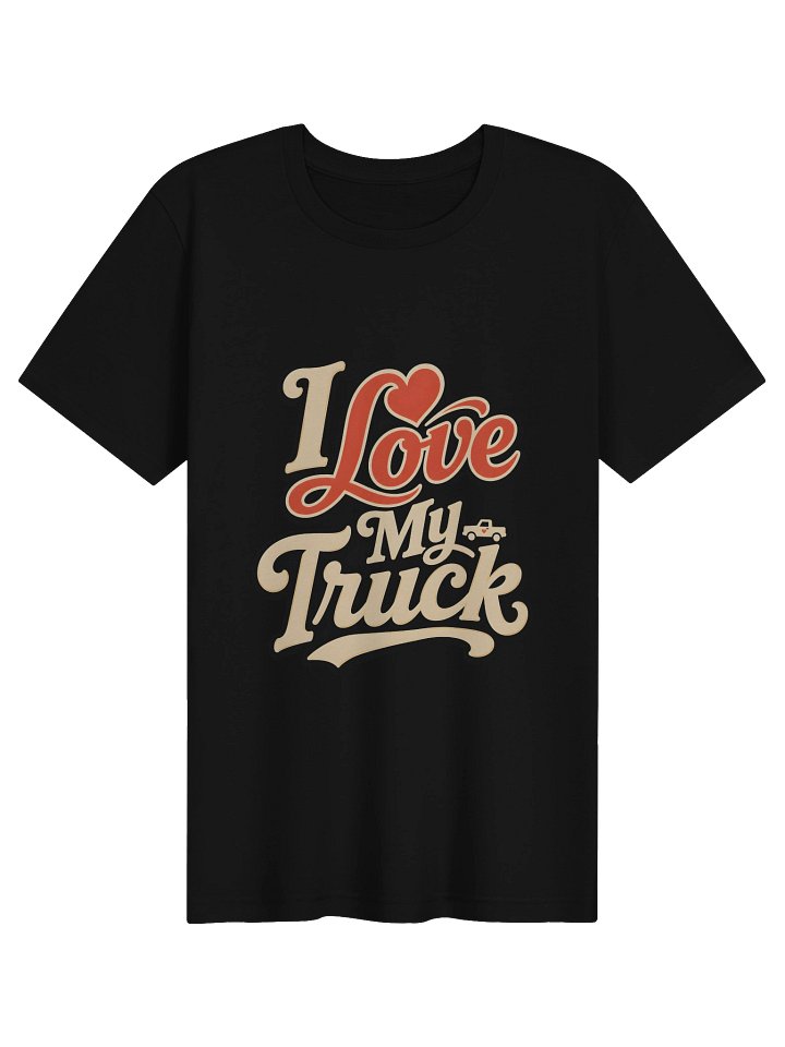 I Love My Truck Tee product image (1)