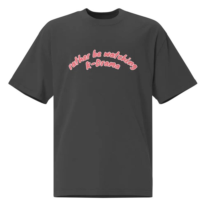 rather be watching kdrama cozy oversized tee product image (1)