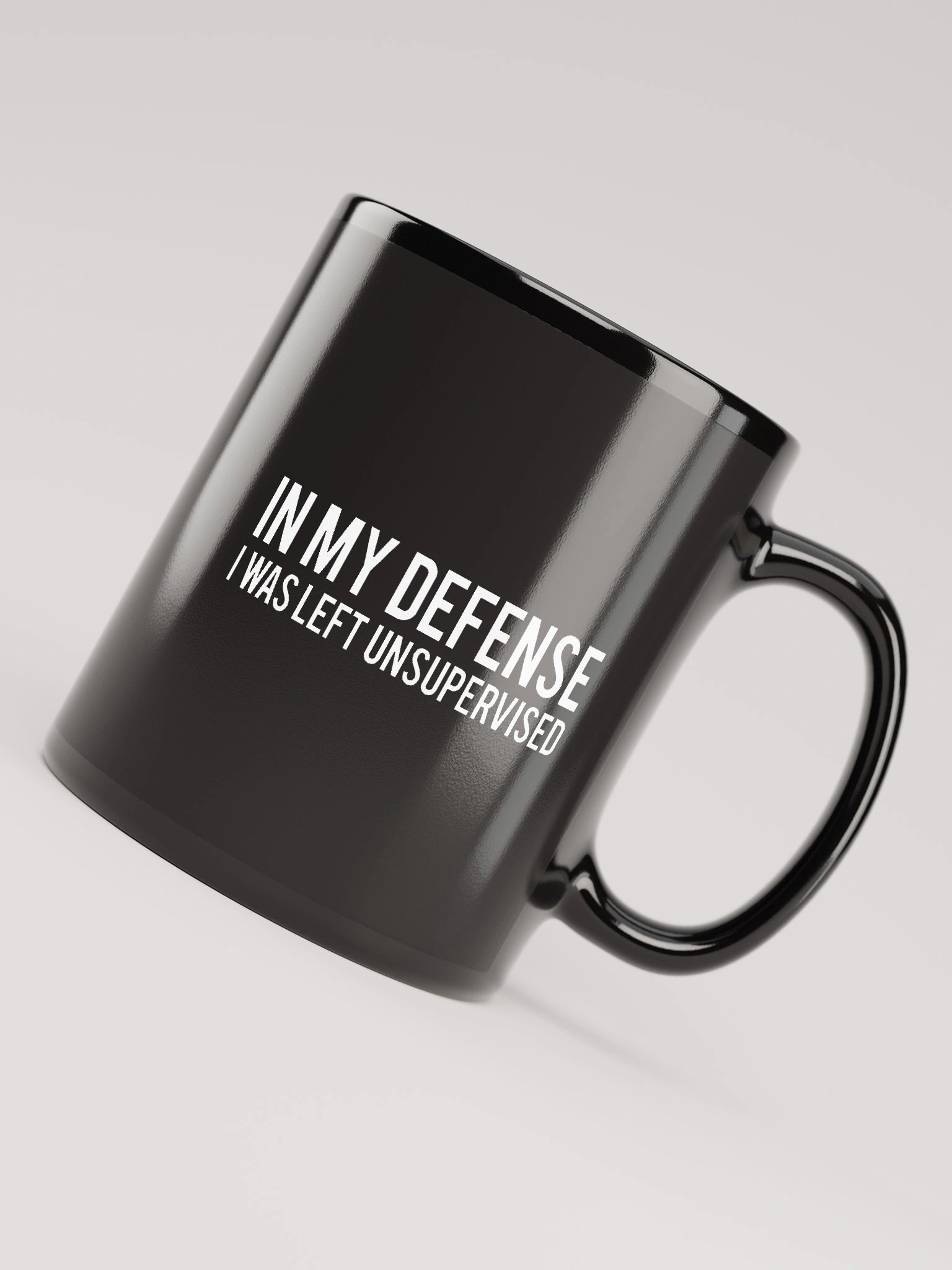 In My Defense I Was Left Unsupervised Classic Black Coffee Mug 1B1 product image (7)