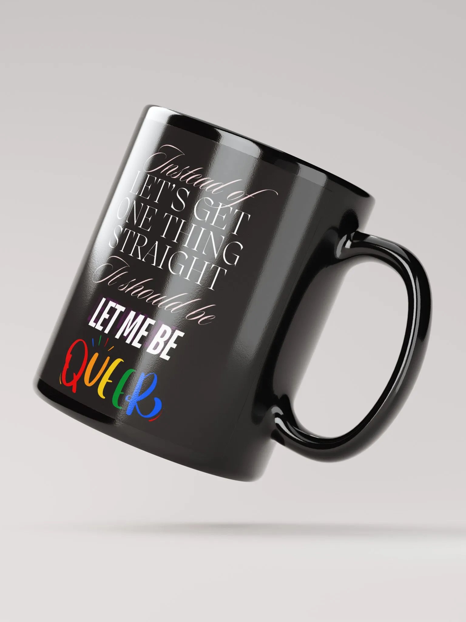 Let Me Be QUEER Mug product image (3)