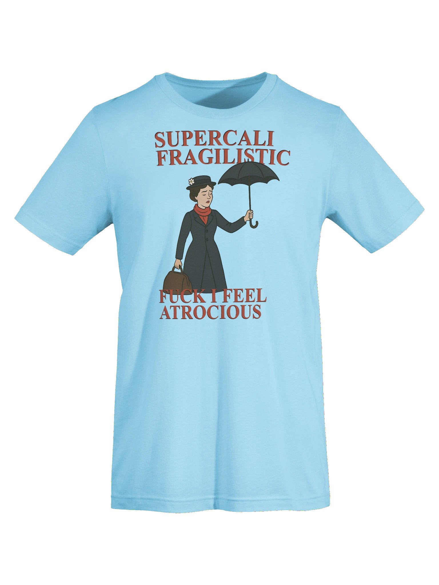 SUPERCALI FRAGILISTIC — Tee product image (7)