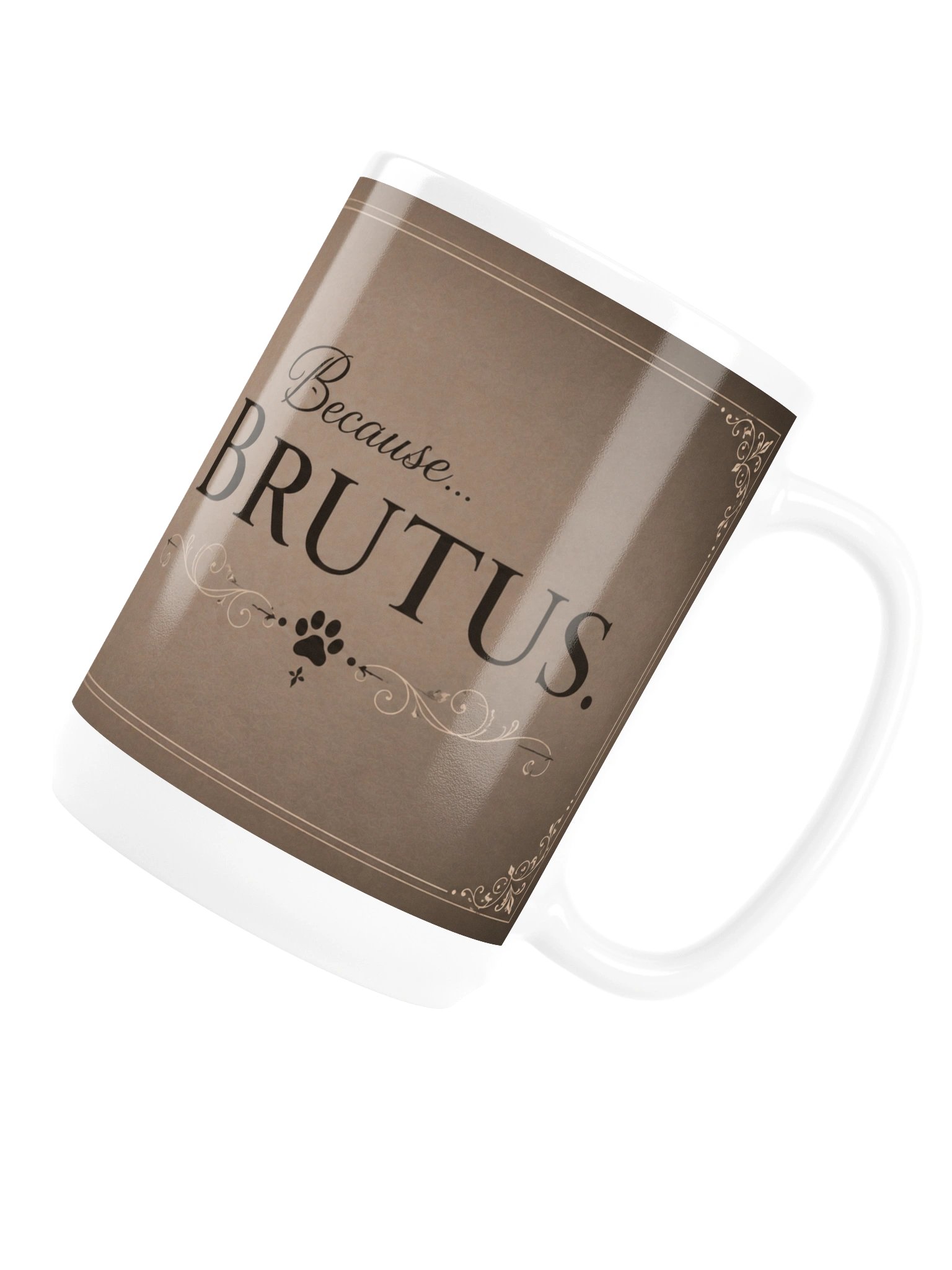 Because...Brutus 15 oz Mug product image (6)