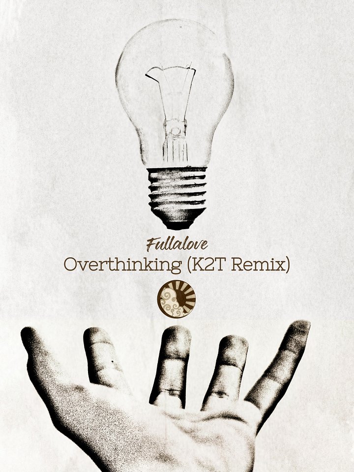 Fullalove - Overthinking (K2T Remix) product image (2)