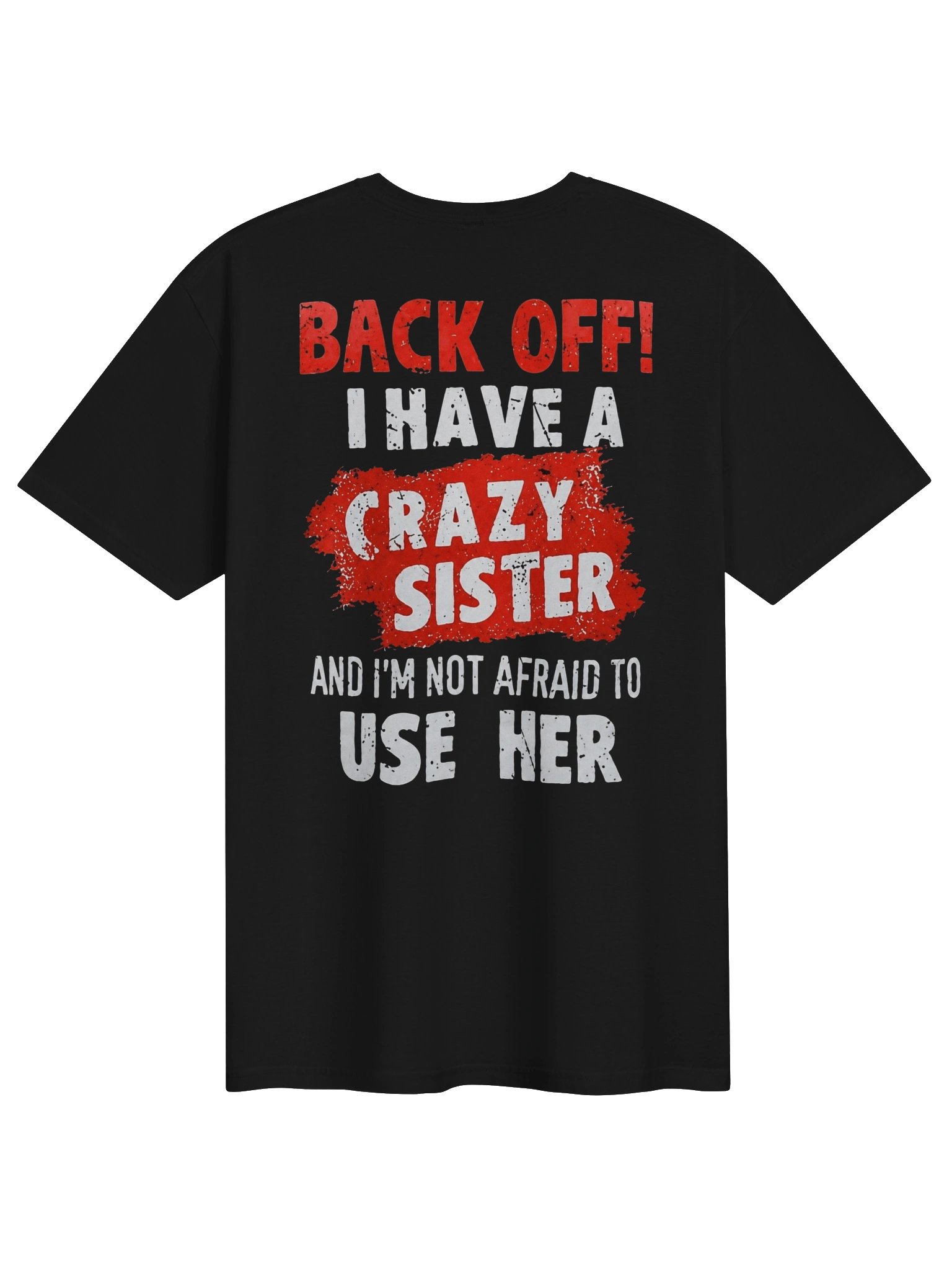 Funny Brother T-Shirt – Crazy Sister Design – Gift for Brother product image (8)