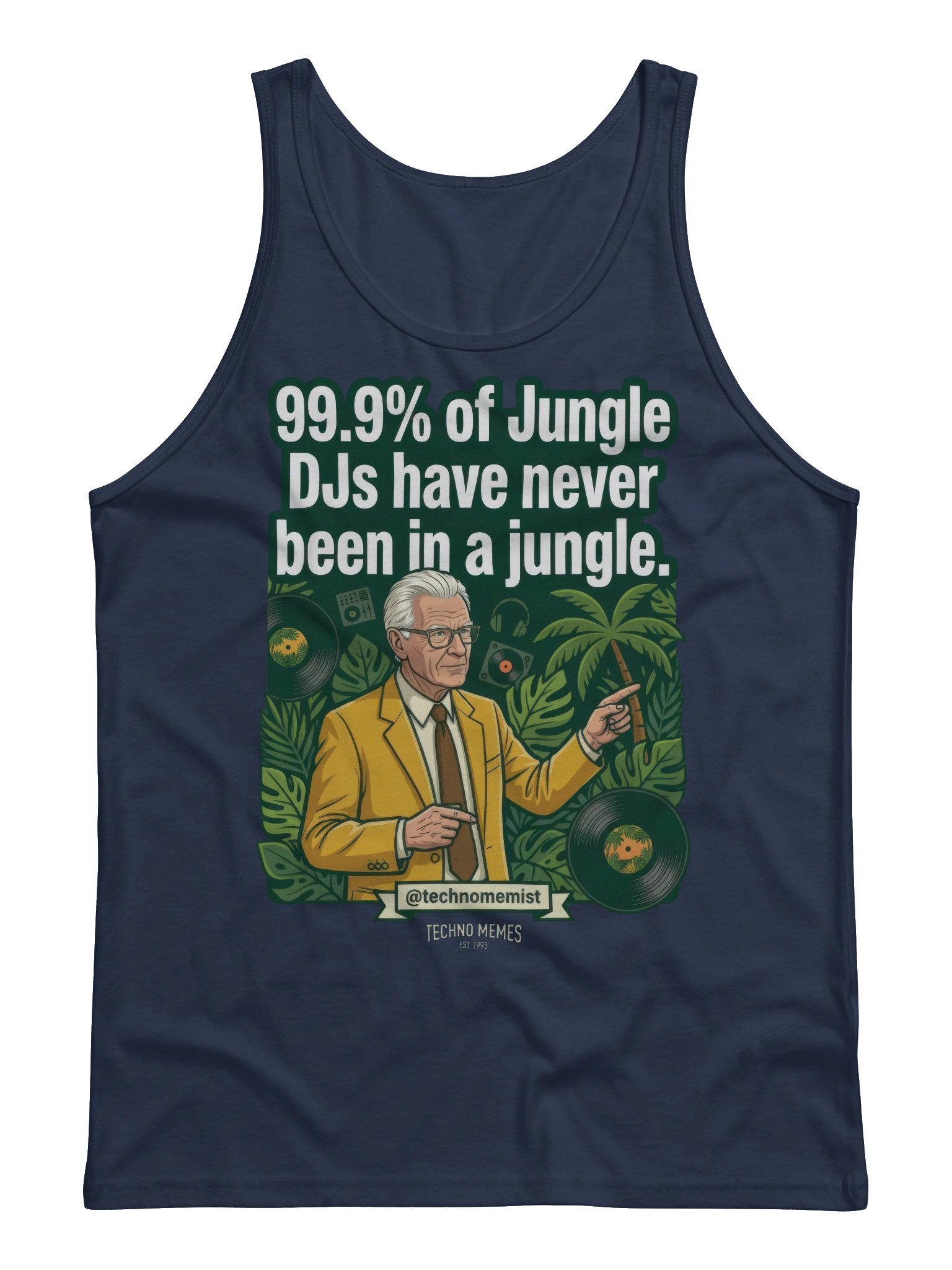 "99.9% of Jungle DJs Have Never Been in a Jungle" tanktop product image (9)