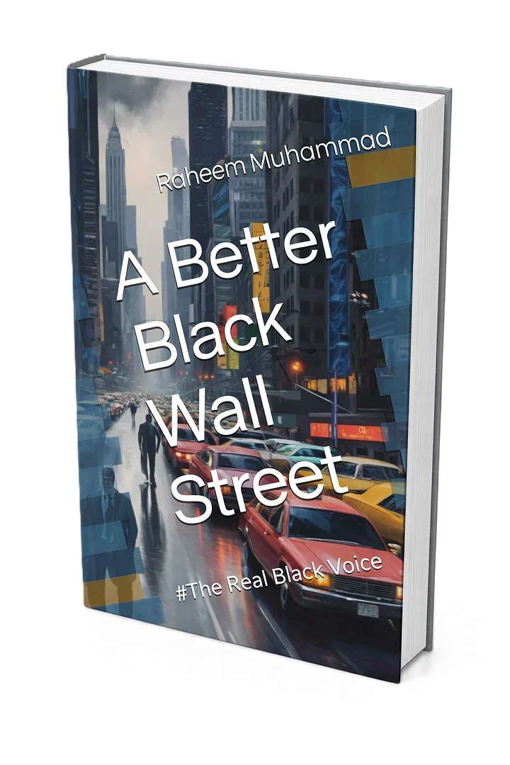 A Better Black Wall Street: #The Real Black Voice - Paperback product image (2)