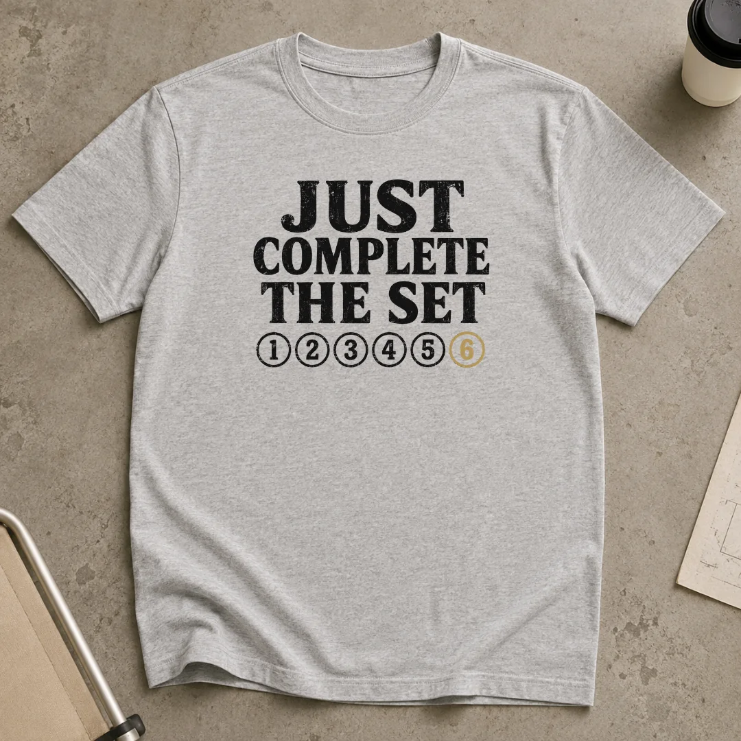Just Complete The Set T-Shirt product image (1)