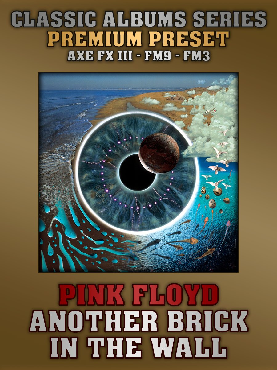 Pink Floyd - Another Brick In The Wall (PULSE) | Premium Preset | Axe FX III - FM9 - FM3 product image (1)