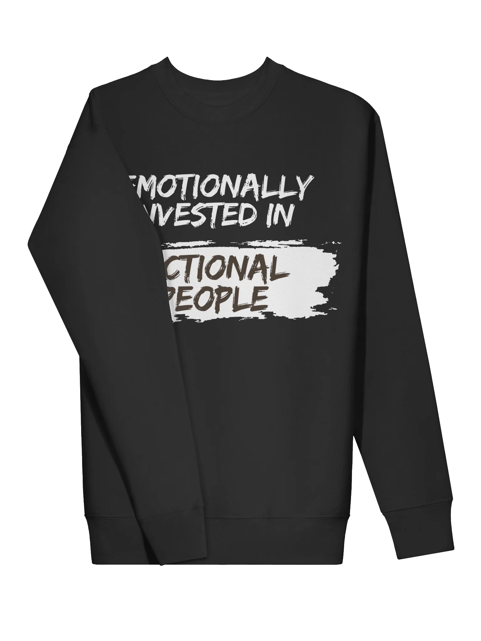 Emotionally Invested in Fictional People - Black Sweatshirt product image (3)