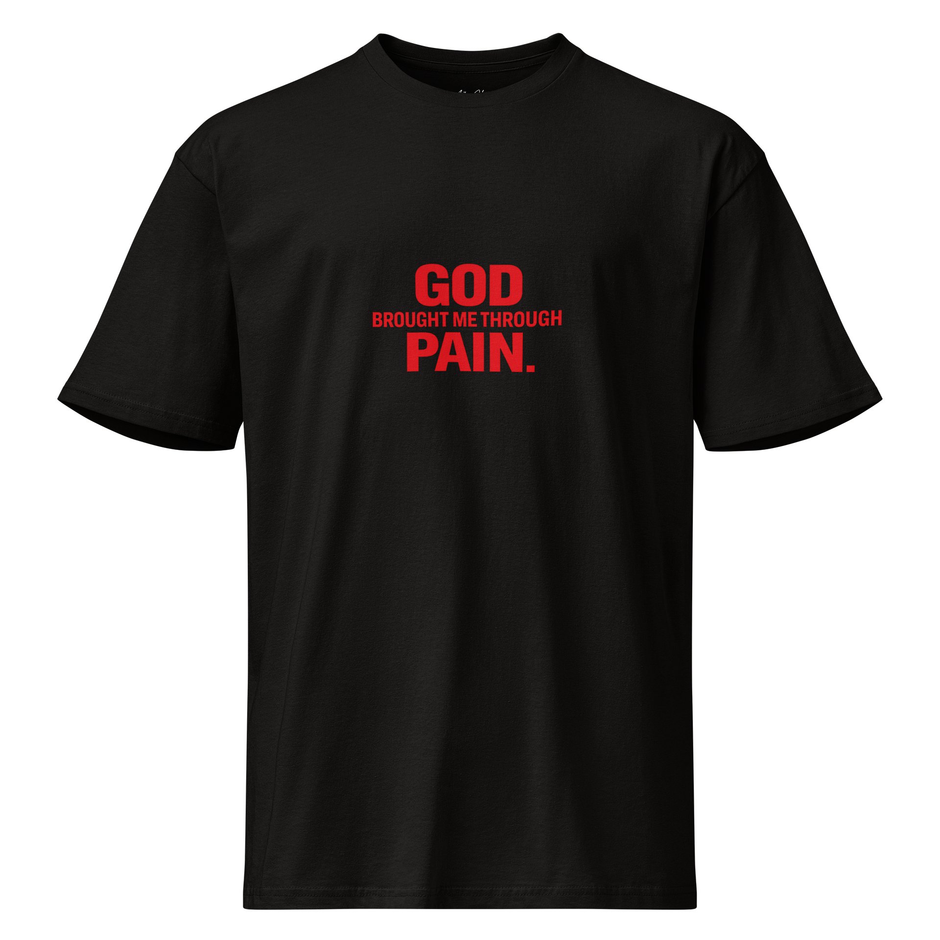 God Brought Me Through Pain — Black & White T‑Shirt product image (1)