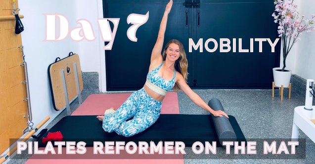Day 7 Mobility: 7 Day Pilates Reformer on the Mat Program product image (1)