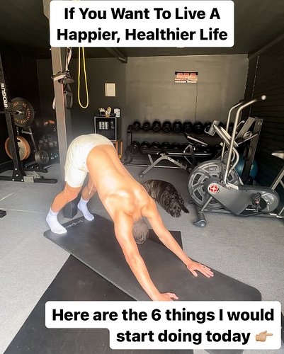 6 things I’d start doing today if I wanted to live a 
healthier, happier life. 🏋🏼‍♂️