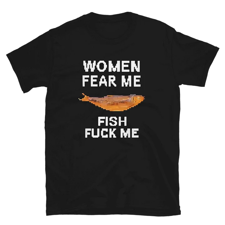 Women Fear Me Fish F*ck Me Graphic Fishing Shirt product image (1)