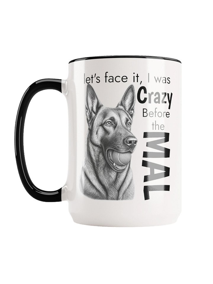 I Was Crazy Before The Mal | Two Toned Coffee Mug product image (8)