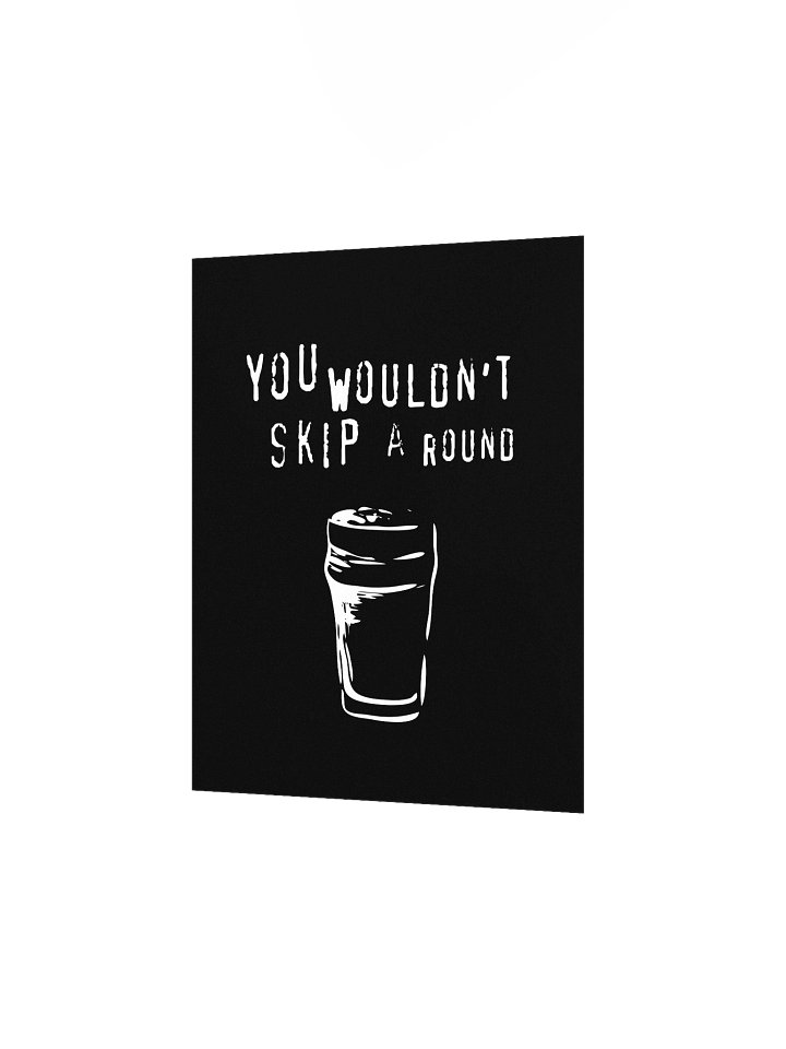 You Wouldn't Skip A Round | Enhanced Matte Paper Poster Print product image (2)